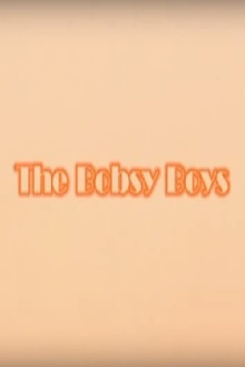 The Bobsy Boys Trailer