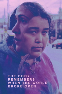 The Body Remembers When the World Broke Open Trailer