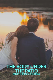 The Body Under the Patio: Murder in Suburbia Trailer