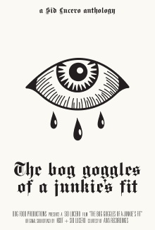 The bog goggles of a junkie's fit Trailer