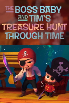 The Boss Baby and Tim's Treasure Hunt Through Time Trailer