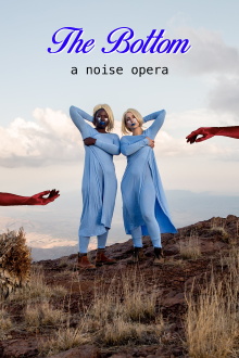 The Bottom: A Noise Opera Trailer