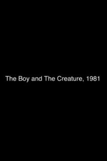 The Boy and the Creature, 1981 Trailer