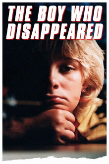 The Boy Who Disappeared Trailer