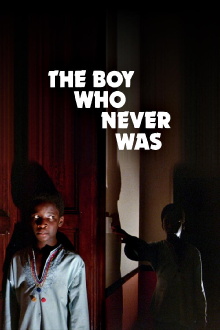 The Boy Who Never Was Trailer