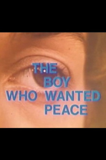 The Boy Who Wanted Peace Trailer