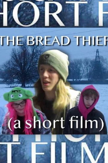 The Bread Thief (a short film) Trailer