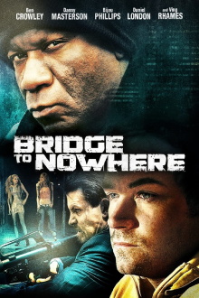 The Bridge to Nowhere Trailer