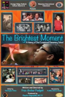The Brightest Moment: A History of One Exceptional Elementary School Trailer