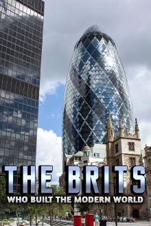 The Brits Who Built the Modern World Trailer