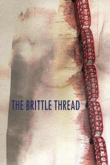 The Brittle Thread Trailer