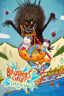 The Brothers Gruff Go to Splash World Trailer