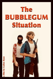 The BUBBLEGUM Situation Trailer