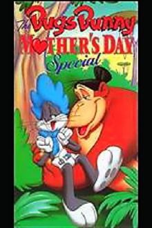 The Bugs Bunny Mother's Day Special  Trailer