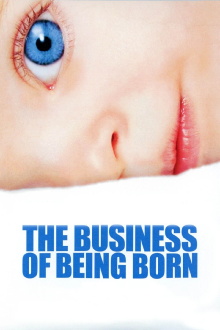 The Business of Being Born Trailer