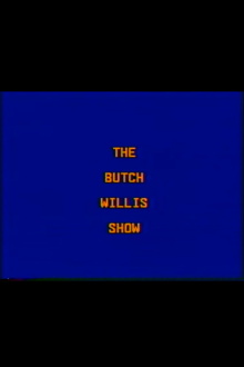 The Butch Willis Show Trailer