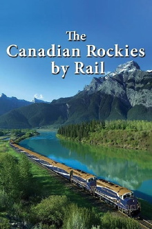 The Canadian Rockies by Rail Trailer