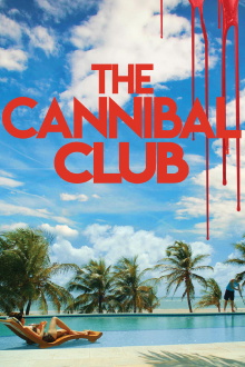 The Cannibal Club Trailer