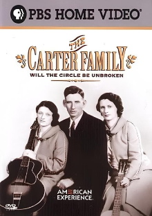 The Carter Family: Will the Circle Be Unbroken Trailer