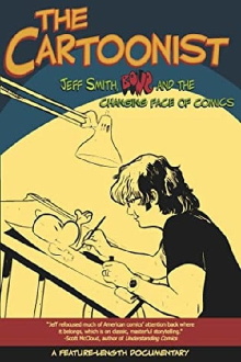 The Cartoonist: Jeff Smith, BONE and the Changing Face of Comics Trailer