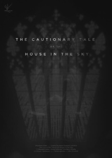 The Cautionary Tale of The House in The Sky Trailer