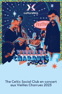 The Celtic Social Club en concert aux Vieilles Charrues 2023 Trailer