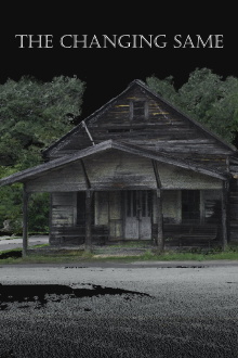The Changing Same Trailer