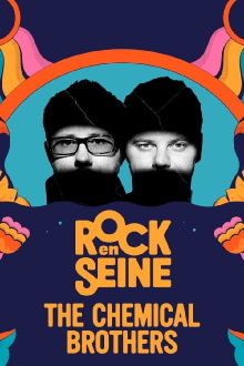 The Chemical Brothers - Rock en Seine 2023 Trailer