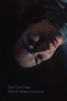 The Cherries Which Were Canned Trailer