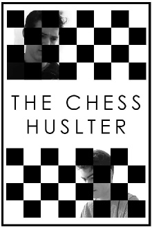 The Chess Hustler Trailer