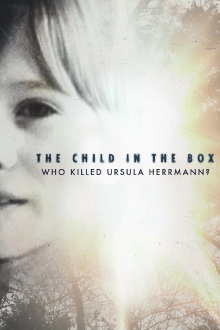 The Child in the Box: Who Killed Ursula Herrmann Trailer