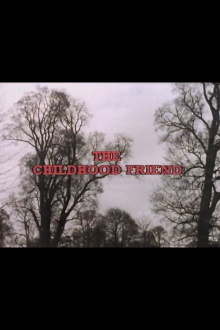 The Childhood Friend Trailer