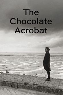 The Chocolate Acrobat Trailer