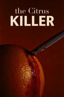 The Citrus Killer Trailer