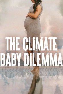The Climate Baby Dilemma Trailer