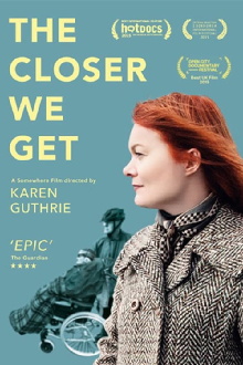 The Closer We Get Trailer