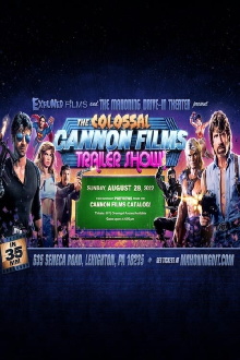 The Colossal Cannon Films Trailer Show Trailer