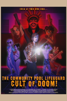 The Community Pool Lifeguard Cult of Doom! Trailer
