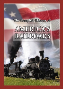 The Complete History of America's Railroads Trailer