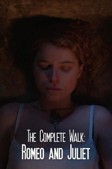 The Complete Walk: Romeo and Juliet Trailer