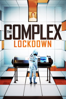 The Complex: Lockdown Trailer