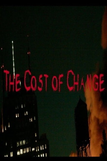 The Cost of Change Trailer