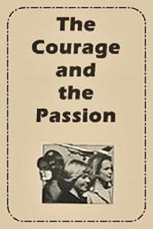 The Courage and the Passion Trailer