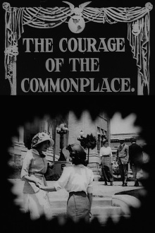 The Courage of the Commonplace Trailer