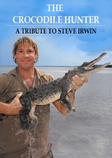 The Crocodile Hunter - A Tribute to Steve Irwin Trailer