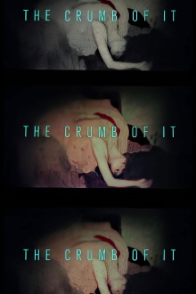The Crumb of It Trailer