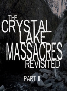 The Crystal Lake Massacres Revisited - Part II Trailer