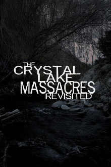 The Crystal Lake Massacres Revisited - Part IV Trailer