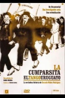 The Cumparsita; the Uruguayan Tango Trailer