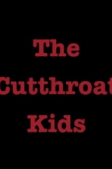 The Cutthroat Kids Trailer